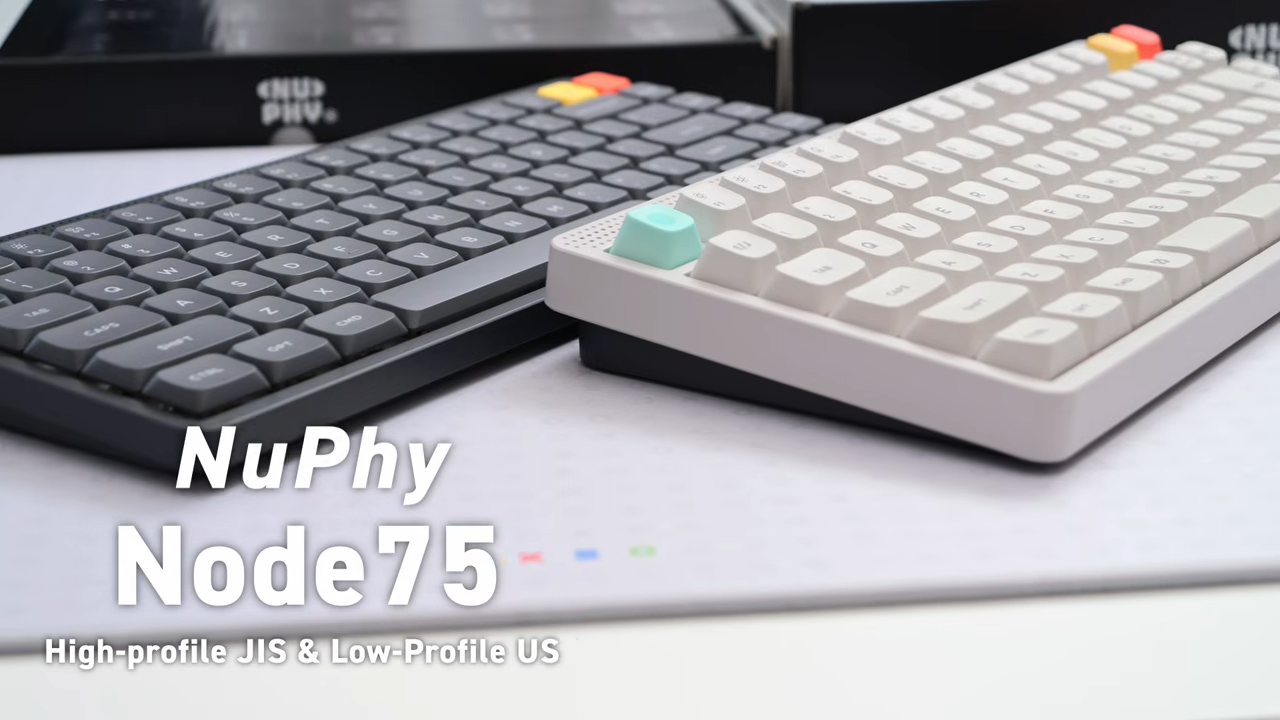 NuPhy Node75レビュー｜JIS・US配列とロープロ・ハイプロを比較 – DIGIART